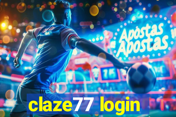 claze77 login